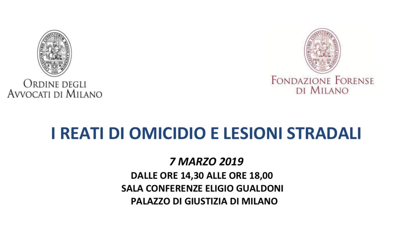 I REATI DI OMICIDIO E LESIONI STRADALI – 7 marzo 2019, ore 14.30