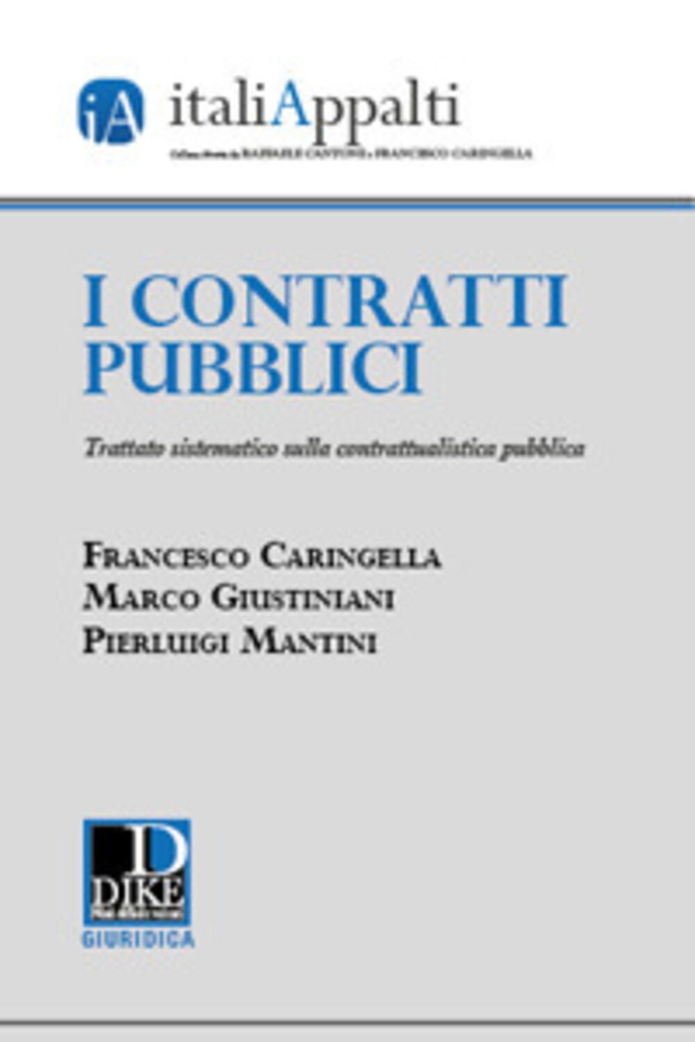 I contratti pubblici, Trattato sistematico sulla contrattualistica pubblica